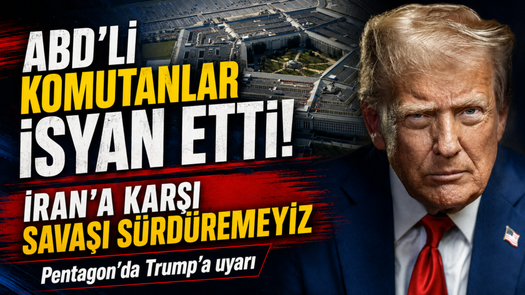 ABD ordusunda isyan: İran’la savaşı sürdüremeyiz