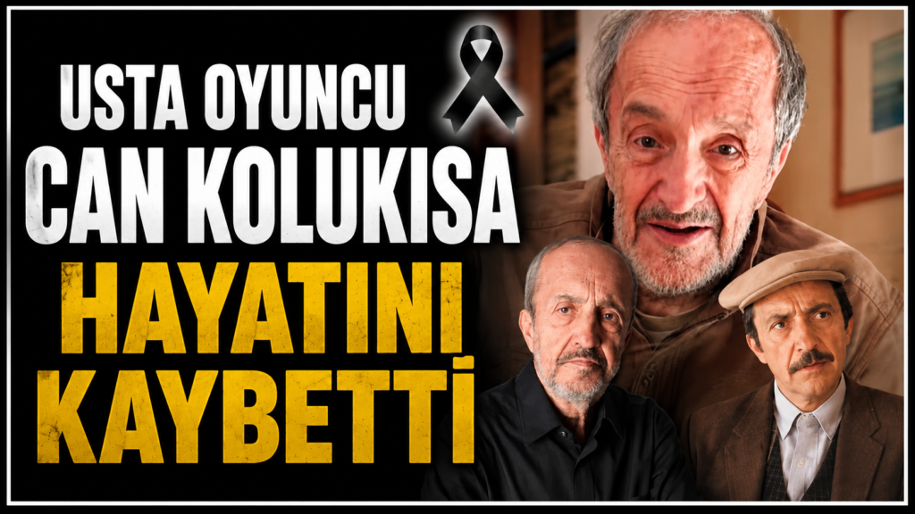 Yeşilçam’ın Usta İsmi Can Kolukısa Hayatını Kaybetti