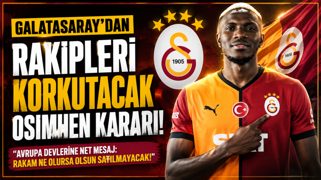 Galatasaray Osimhen transferini kapattı