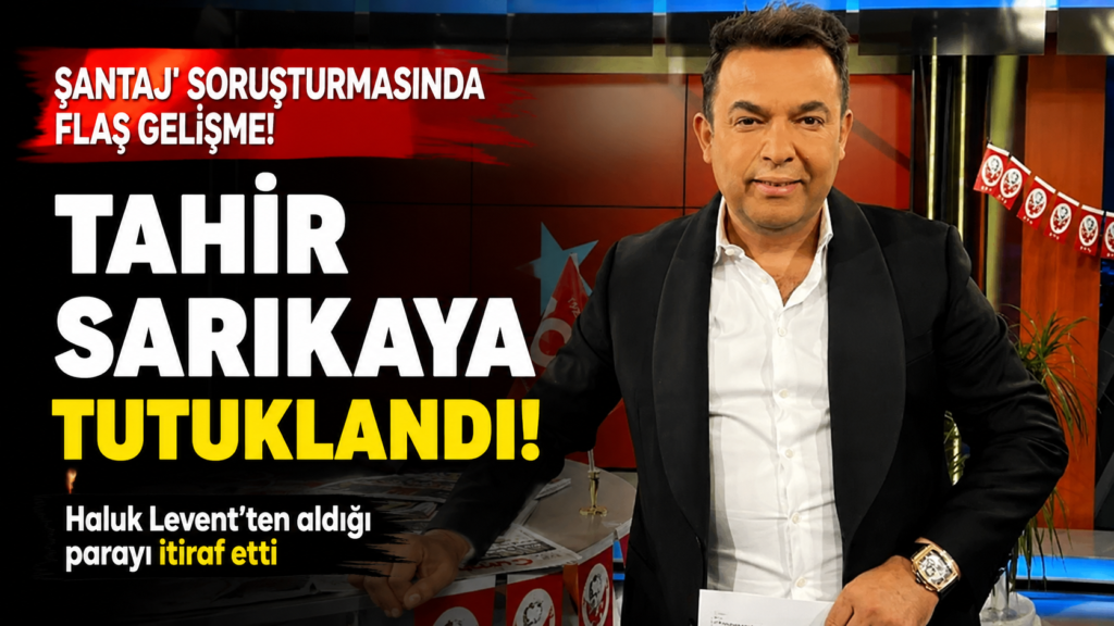 Tahir Sarıkaya Tutuklandı