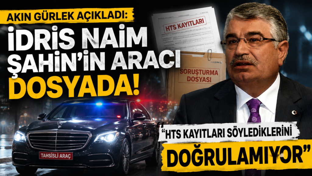 Gürlek: İdris Naim Şahin’in sözleri delillerle örtüşmedi