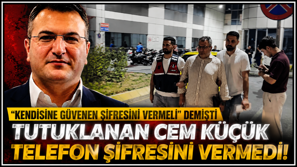 Cem Küçük telefon şifresini vermedi