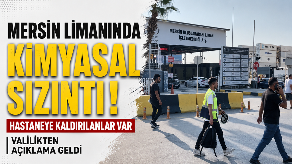 Mersin Limanı’nda kimyasal sızıntı