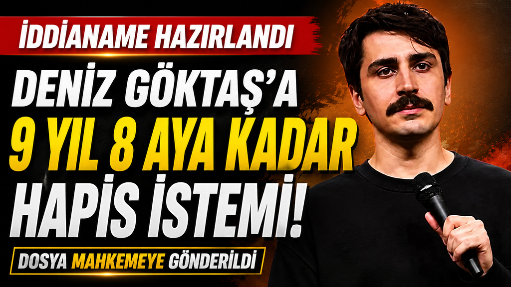 Deniz Göktaş için istenen ceza belli oldu