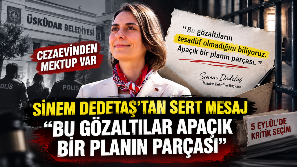 Sinem Dedetaş: Gözaltılar planın bir parçasıdır