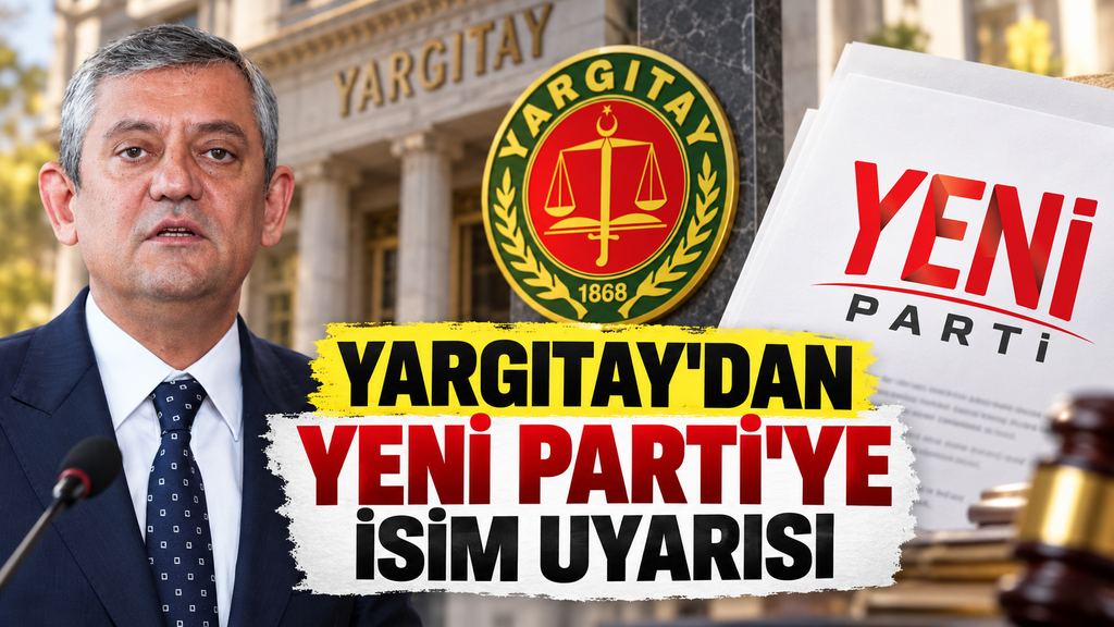 Yargıtay’dan Yeni Parti’ye uyarı