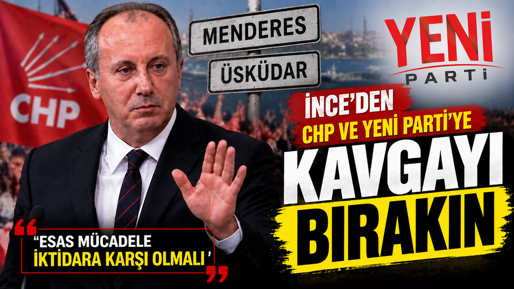 İnce: Chp ve Yeni Parti birleşmeli
