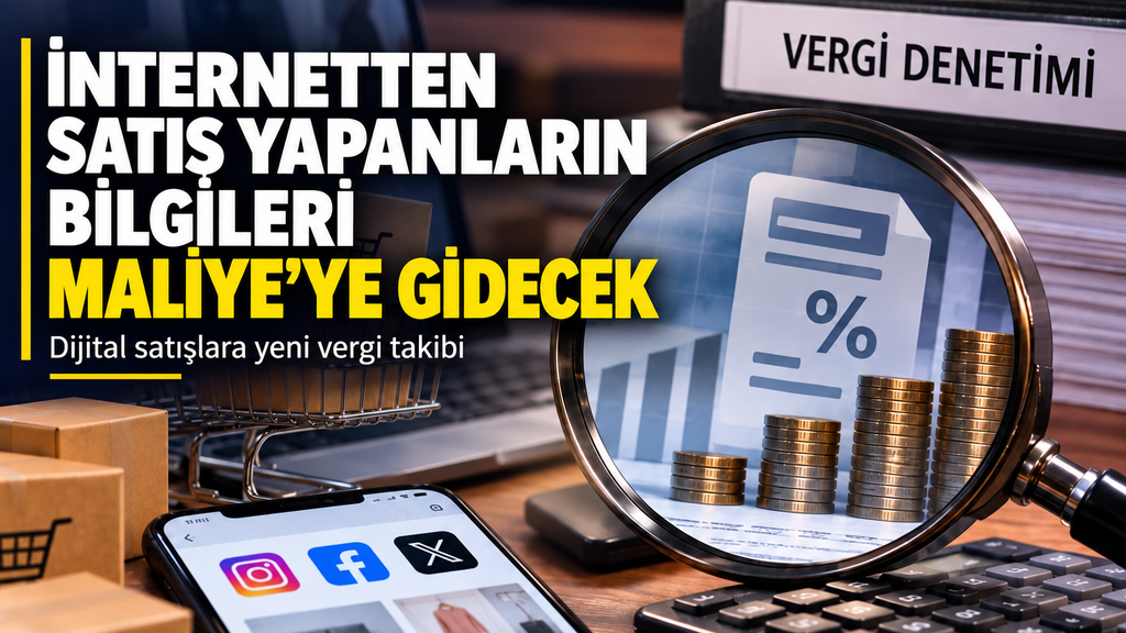 İnternetten satış yapanların bilgileri maliyeye gidecek