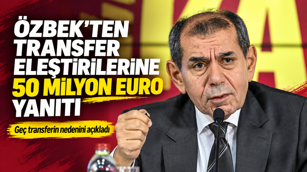 Dursun Özbek’ten transfer eleştirilerine 50 milyon euroluk yanıt