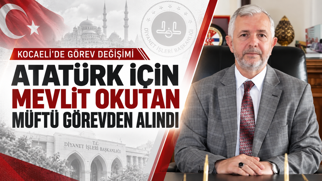 Atatürk için mevlüt okutan müftü görevden alındı