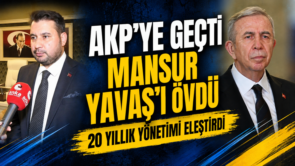 AKP’li Başkandan Mansur Yavaş’a övgü