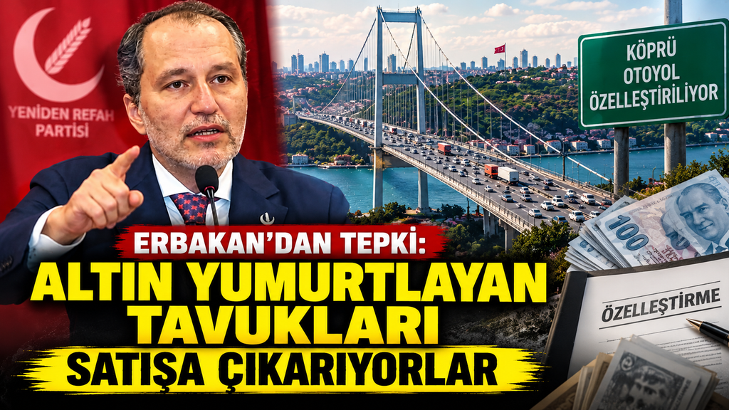 Erbakan: Köprü ve Otoyollar Haraç Mezat Satılıyor