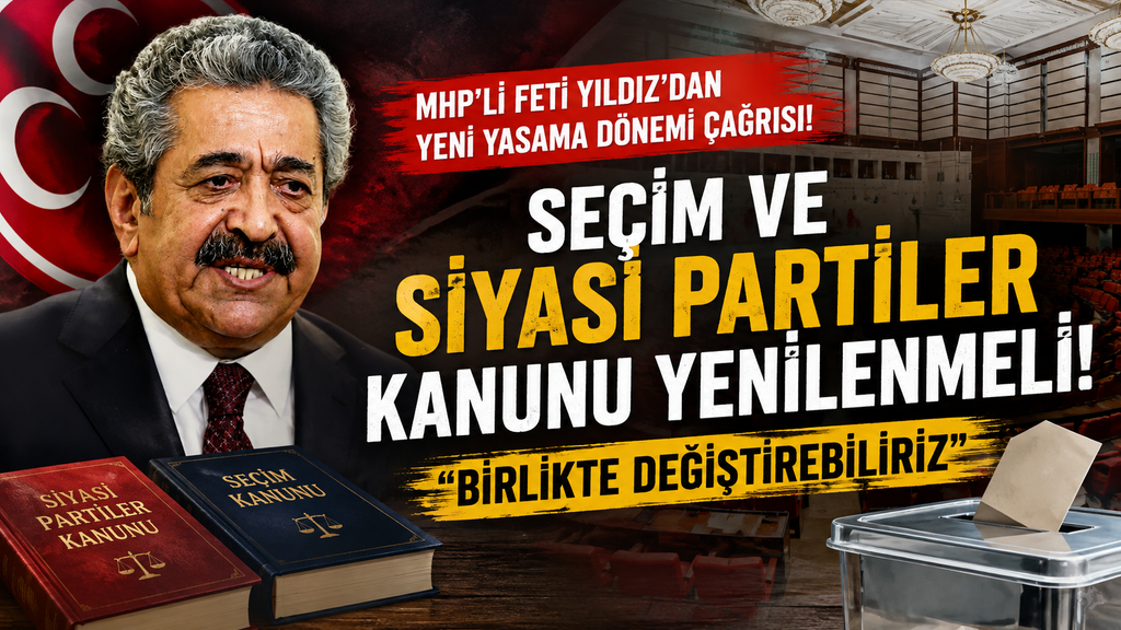 Seçim ve Siyasi Partiler Kanunu Yenilensin