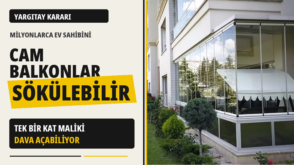 İzinsiz cam balkona söküm riski