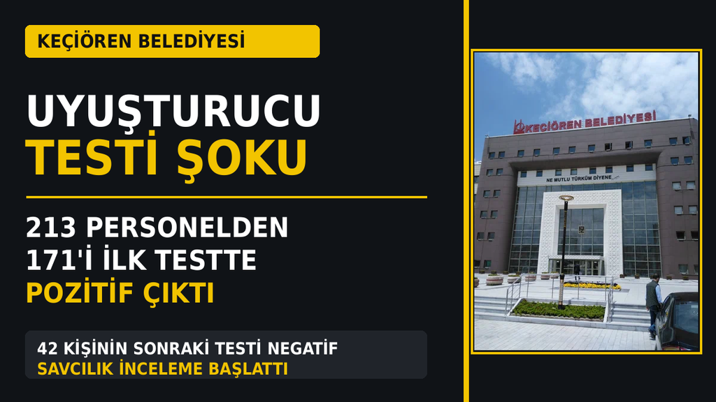 Keçiören belediyesinde uyuşturucu test şoku