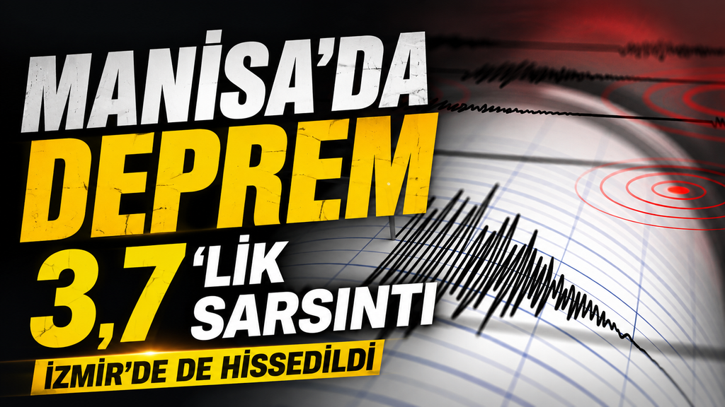 Manisa’da Deprem