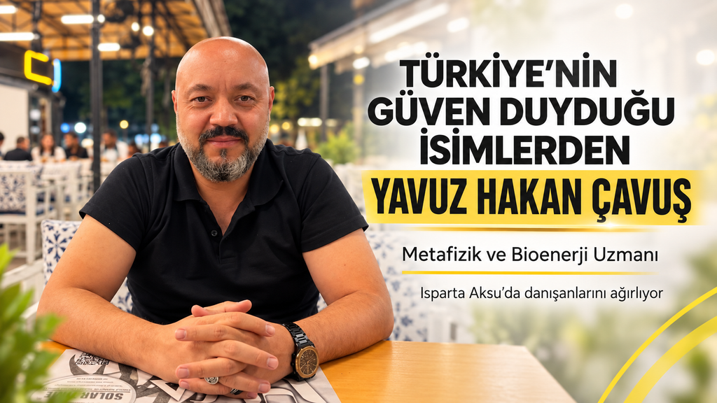 TÜRKİYE’NİN GÜVEN DUYDUĞU İSİMLERDEN YAVUZ HAKAN ÇAVUŞ, ISPARTA’DA DANIŞANLARINI AĞIRLIYOR